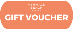 Mermaid Beach Tavern Gift Voucher